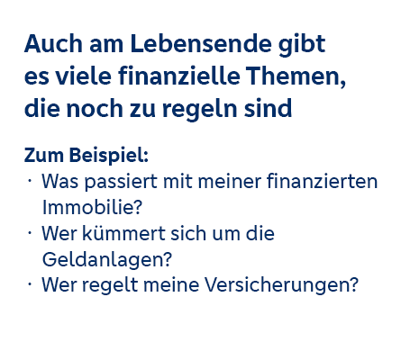 Auch am Lebensende gibt es viele finanzielle Themen Auch am Lebensende gibt es viele finanzielle Themen